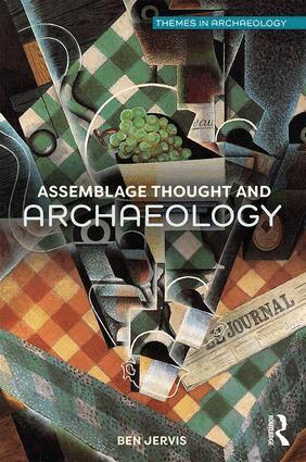 Ben Jervis - Assemblage Thought and Archaeology, Häftad