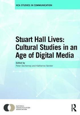 bokomslag Stuart Hall Lives: Cultural Studies in an Age of Digital Media