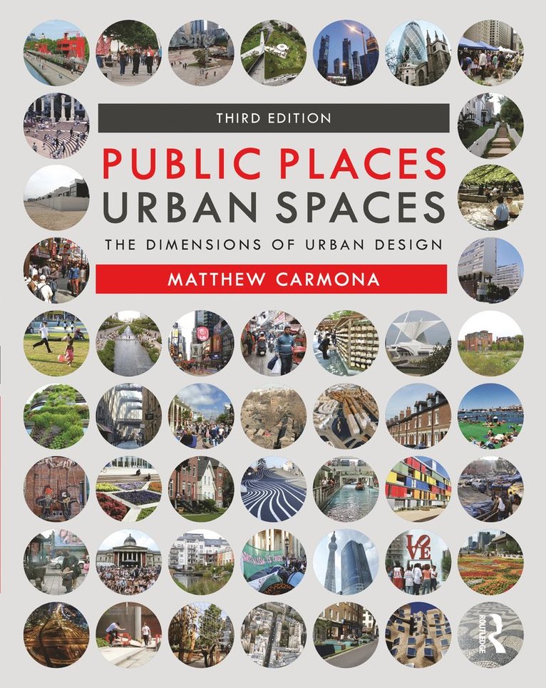 Matthew Carmona - Public Places Urban Spaces, Inbunden