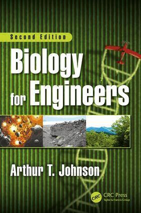 Arthur T. Johnson - Biology for Engineers, Second Edition, Inbunden