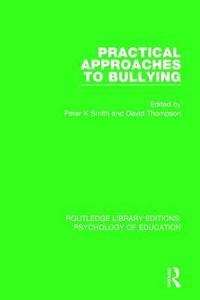 bokomslag Practical Approaches to Bullying