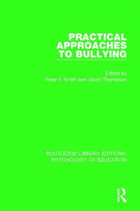 Peter K. Smith, David Thompson - Practical Approaches to Bullying, Inbunden