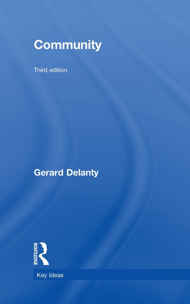 Gerard Delanty, UK) Delanty, Gerard (University of Sussex - Community, Inbunden