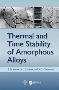 bokomslag Thermal and Time Stability of Amorphous Alloys