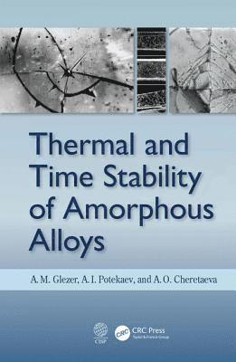 bokomslag Thermal and Time Stability of Amorphous Alloys