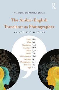 bokomslag The Arabic-English Translator as Photographer