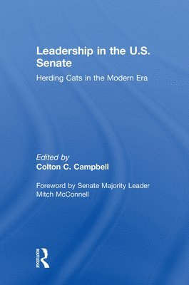 Colton C. Campbell, USA) Campbell, Colton C. (National War College - Leadership in the U.S. Senate, Inbunden