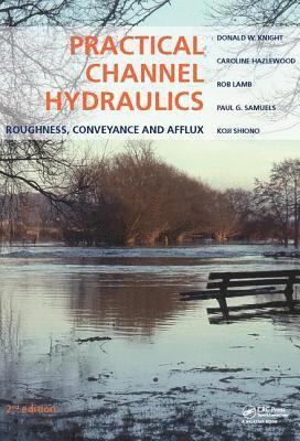 Practical Channel Hydraulics, 2nd edition 1