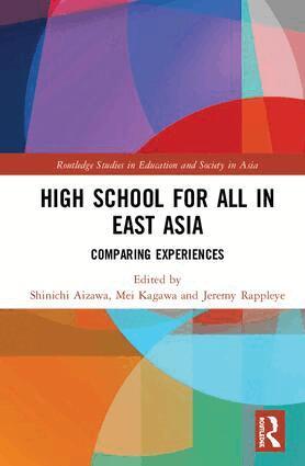 Shinichi Aizawa, Mei Kagawa, Jeremy Rappleye - High School for All in East Asia, Inbunden