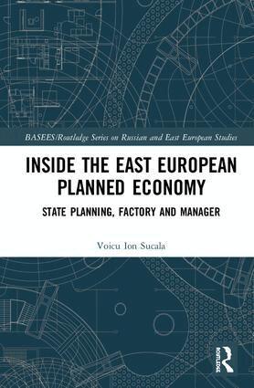 Voicu Ion Sucala - Inside the East European Planned Economy, Inbunden