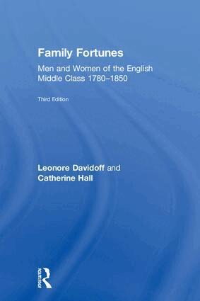 Leonore Davidoff, Catherine Hall - Family Fortunes, Inbunden