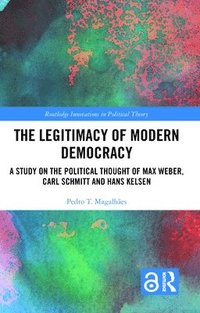 bokomslag The Legitimacy of Modern Democracy