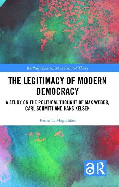 Pedro T. Magalhães - Legitimacy of Modern Democracy, Inbunden