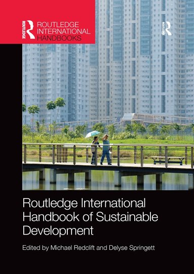 Michael Redclift, Delyse Springett - Routledge International Handbook of Sustainable Development, Häftad