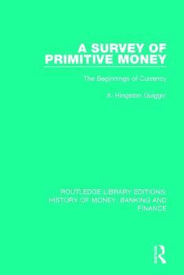 A Survey of Primitive Money 1