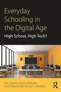 bokomslag Everyday Schooling in the Digital Age