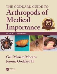 bokomslag The Goddard Guide to Arthropods of Medical Importance