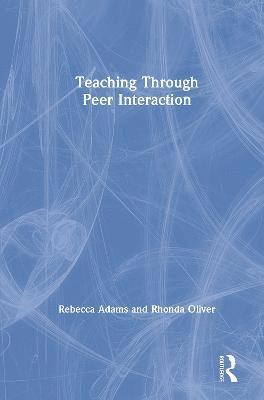 Teaching through Peer Interaction