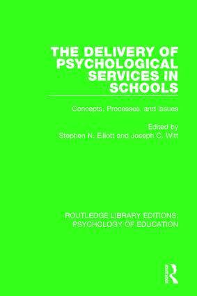 Stephen N. Elliott, Joseph C. Witt - Delivery of Psychological Services in Schools, Inbunden