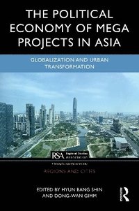 bokomslag The Political Economy of Megaprojects in Asia