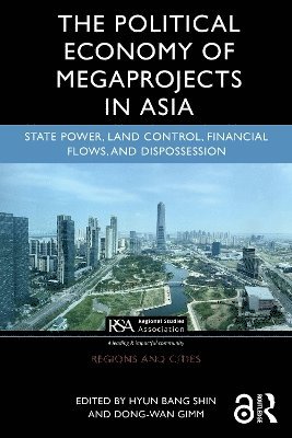 bokomslag The Political Economy of Megaprojects in Asia