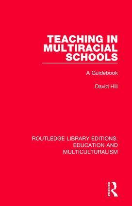 David Hill - Teaching in Multiracial Schools, Inbunden