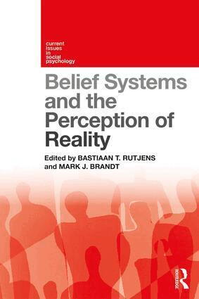 Bastiaan Rutjens, Mark Brandt - Belief Systems and the Perception of Reality, Häftad