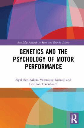 Sigal Ben-Zaken, Véronique Richard, Gershon Tenenbaum - Genetics and the Psychology of Motor Performance, Inbunden