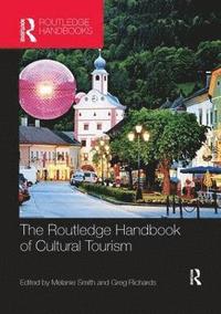 bokomslag The Routledge Handbook of Cultural Tourism