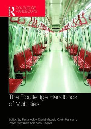 The Routledge Handbook of Mobilities 1