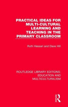 Ruth Hessari, Dave Hill - Practical Ideas for Multi-cultural Learning and Teaching in the Primary Classroom, Inbunden