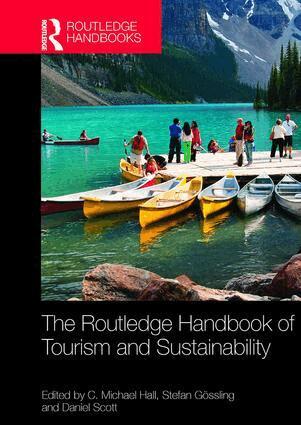 C. Michael Hall, Stefan Gossling, Daniel Scott - Routledge Handbook of Tourism and Sustainability, Häftad