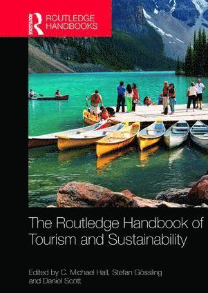 The Routledge Handbook of Tourism and Sustainability 1