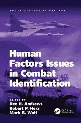 Human Factors Issues in Combat Identification 1