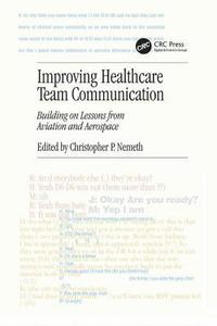 bokomslag Improving Healthcare Team Communication