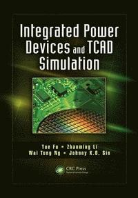 bokomslag Integrated Power Devices and TCAD Simulation