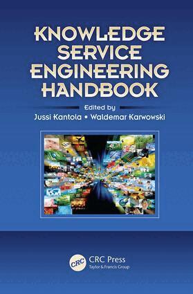 Jussi Kantola, Waldemar Karwowski - Knowledge Service Engineering Handbook, Häftad