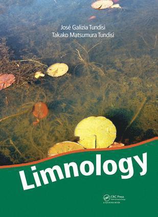 Jose Galizia Tundisi, Takako Matsumura Tundisi - Limnology, Häftad