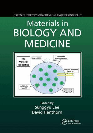 Sunggyu Lee, David Henthorn - Materials in Biology and Medicine, Häftad