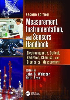 John G. Webster, Halit Eren - Measurement, Instrumentation, and Sensors Handbook, Häftad