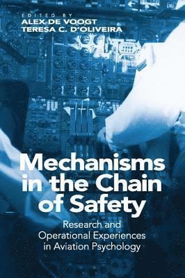 Teresa C. D'Oliveira, Teresa D'Oliveira, Alex de Voogt, Alex De Voogt - Mechanisms in the Chain of Safety, Häftad