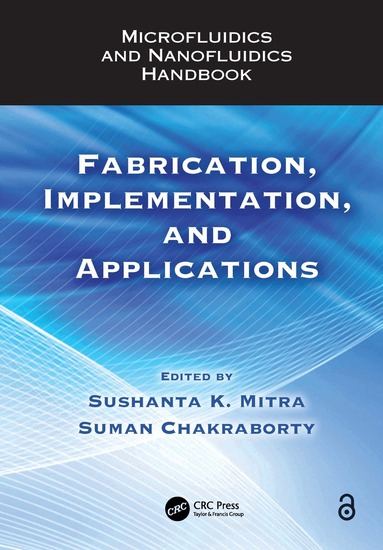 Sushanta K. Mitra, Suman Chakraborty - Microfluidics and Nanofluidics Handbook, Häftad