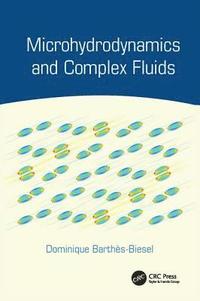 bokomslag Microhydrodynamics and Complex Fluids