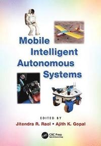 bokomslag Mobile Intelligent Autonomous Systems