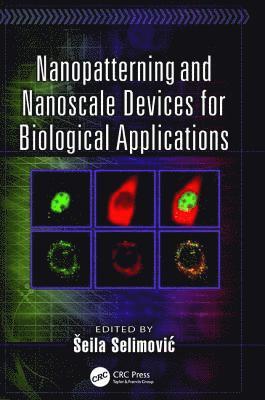 bokomslag Nanopatterning and Nanoscale Devices for Biological Applications