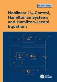 bokomslag Nonlinear H-Infinity Control, Hamiltonian Systems and Hamilton-Jacobi Equations