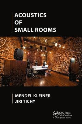 Mendel Kleiner, Jiri Tichy, Sweden) Kleiner, Mendel (Chalmers University of Technology, USA) Tichy, Jiri (Pennsylvania State University - Acoustics of Small Rooms, Häftad