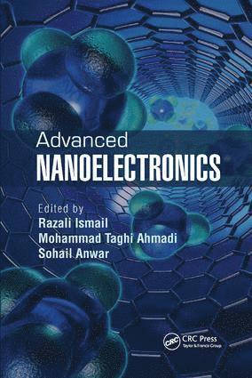 Razali Ismail, Mohammad Taghi Ahmadi, Sohail Anwar, USA) Anwar, Sohail (Pennsylvania State University, Altoona College - Advanced Nanoelectronics, Häftad