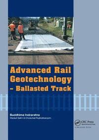 bokomslag Advanced Rail Geotechnology - Ballasted Track
