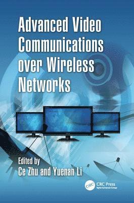 Advanced Video Communications over Wireless Networks 1